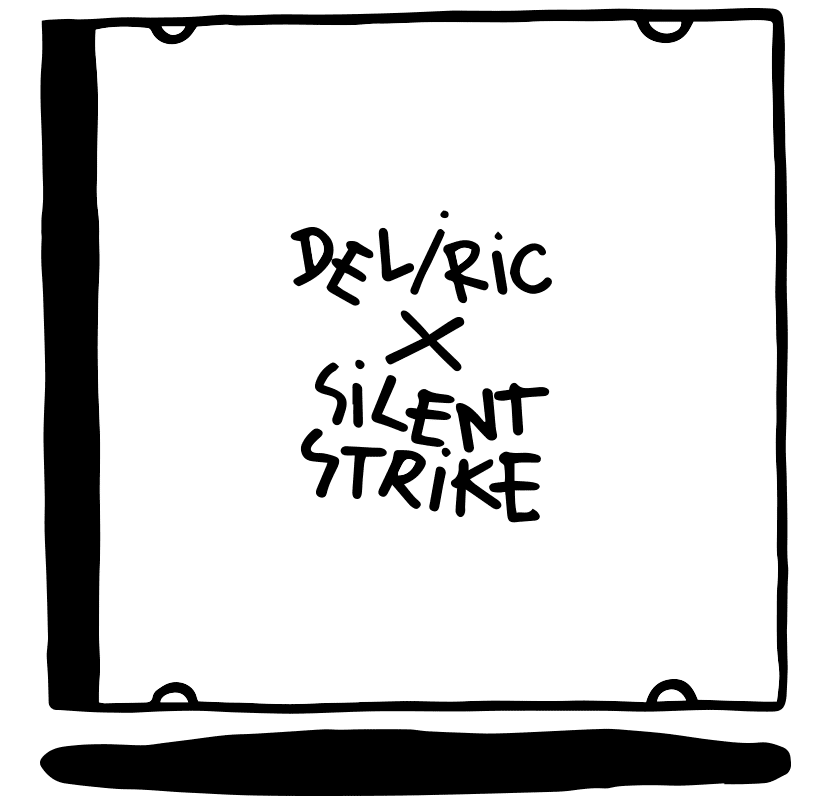 Deliric x Silent Strike