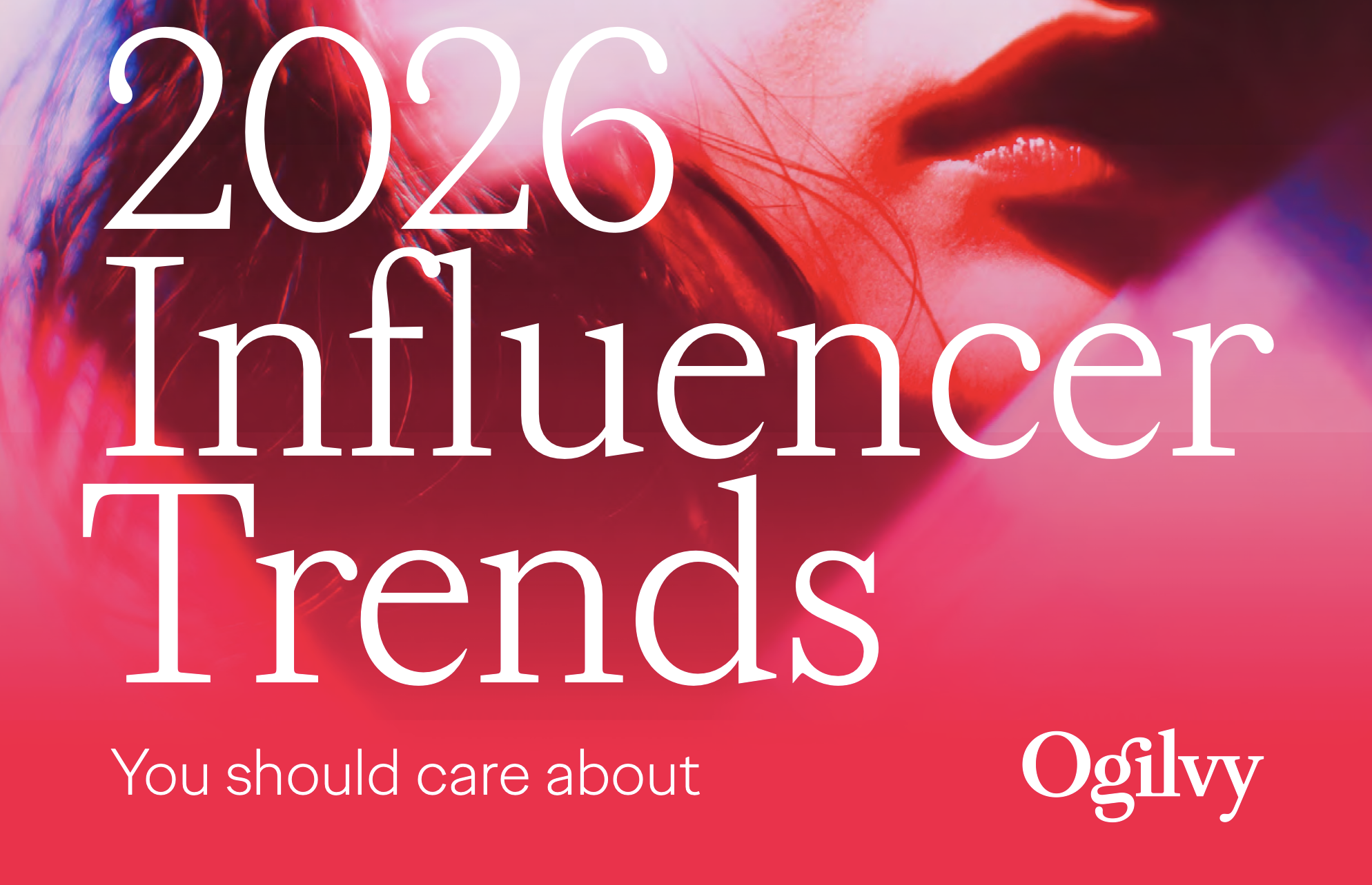 A apărut Influence Trends You Should Care About in 2026 de la Ogilvy